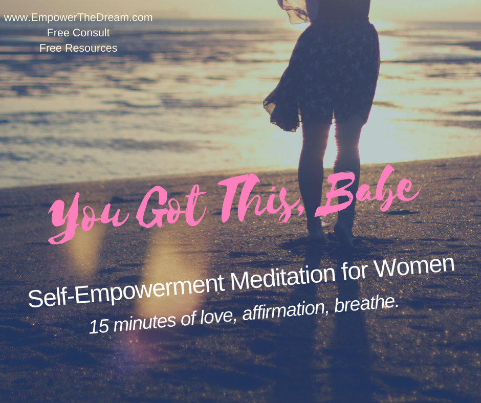 Self-Empowerment Meditation for Women, You Got This Babe. Download. Listen. 